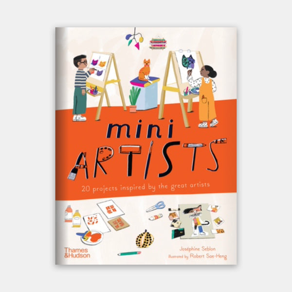 Mini Artists 20 Projects Inspired by the Great Artists