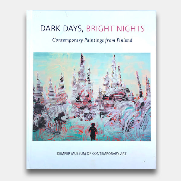 Dark Days, Bright Nights Exhibition Catalogue