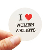 I LOVE WOMEN ARTISTS Sticker