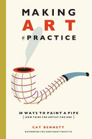 Making Art a Practice by Cat Bennett