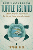 Rediscovering Turtle Island by Taylor Keen