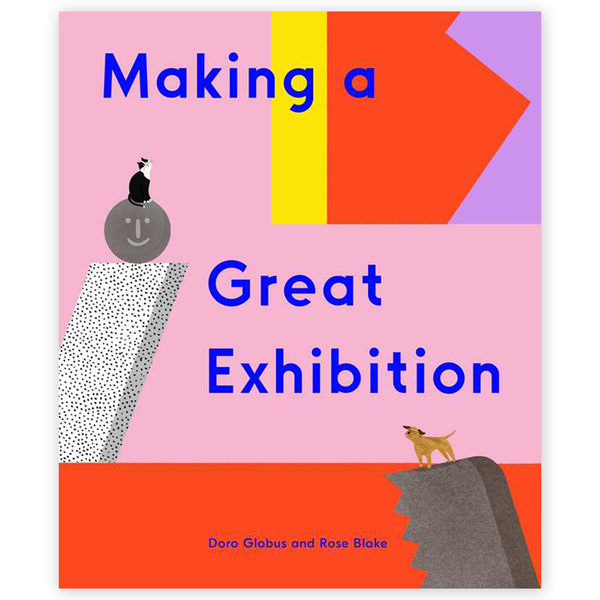 Making a Great Exhibition
