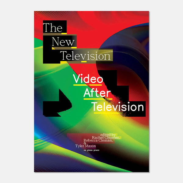 The New Television VIDEO AFTER TELEVISION