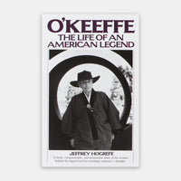 O'Keeffe THE LIFE OF AN AMERICAN LEGEND