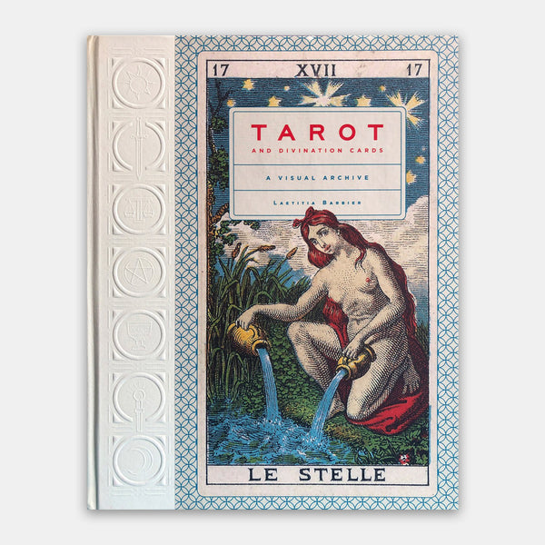 TAROT AND DIVINATION CARDS A VISUAL ARCHIVE