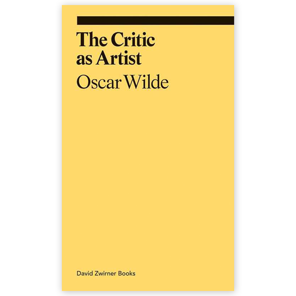 The Critic as Artist by Oscar Wilde