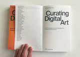 Curating Digital Art: From Presenting and Collecting Digital Art to Networked Co-curation
