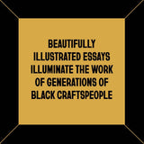 Short History of Black Craft in Ten Objects
