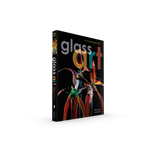 Glass Art: 112 Contemporary Artists