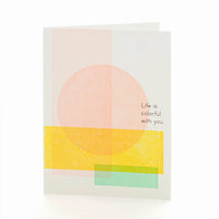 Life is Colorful With You Card