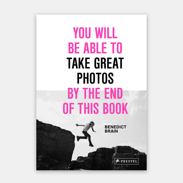 You Will Be Able to Take Great Photos by the End of This Book