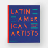 Latin American Artists: From 1785 to Now