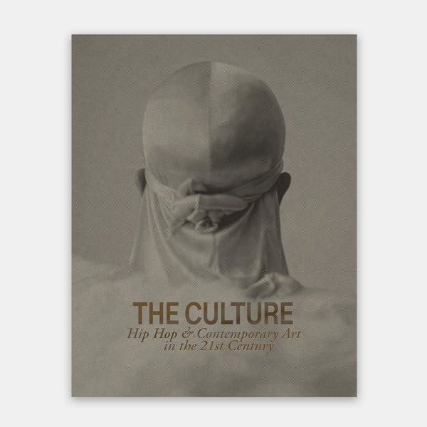 The Culture: Hip Hop & Contemporary Art in the 21st Century