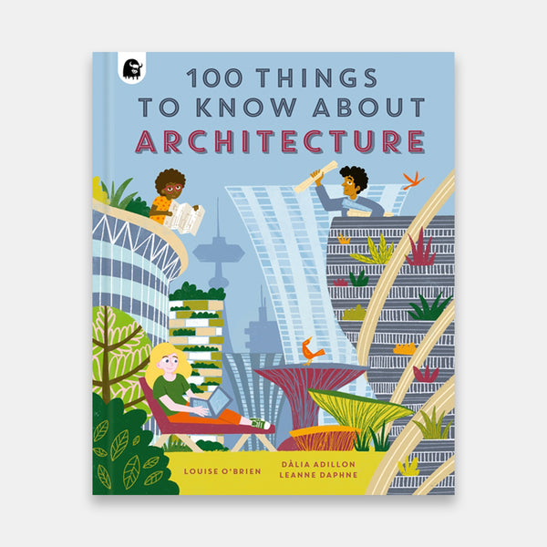 100 Things to Know About Architecture