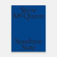 Steve McQueen: Sunshine State