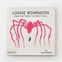 Louise Bourgeois Made Giant Spiders and Wasn’t Sorry